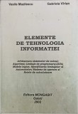 Elemente de Tehnologia Informatiei - V. Mazilescu, G. Virlan, Mongabit 2002, Arhitectura Sistemelor de Calcul, Algoritmi, Limbaje Programare
