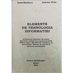 ELEMENTE DE TEHNOLOGIA INFORMATIEI-V. MAZILESCU, G. VIRLAN