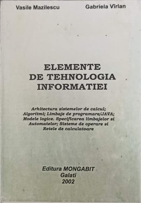 ELEMENTE DE TEHNOLOGIA INFORMATIEI-V. MAZILESCU, G. VIRLAN-240163