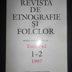 Revista de etnografie si folclor (tomul 42, nr. 1-2, anul 1997)