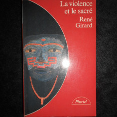 Rene Girard - La violence et le sacre