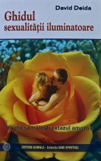 Ghidul sexualitatii iluminatoare - 2007 - David Deida (D415)