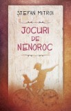 Jocuri de nenoroc - Stefan Mitroi