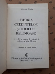 ISTORIA CREDINTELOR SI IDEILOR RELIGIOASE ? MIRCEA ELIADE volumul 1 foto