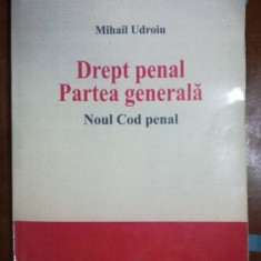 Drept penal partea generala. Sinteze si grile- Mihail Udroiu