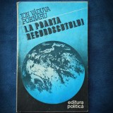 Cumpara ieftin LA POARTA NECUNOSCUTULUI - ION VADUVA POENARU
