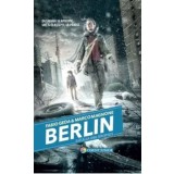 Berlin. Batalia din Gropius. Volumul 3/Fabio Geda, Marco Magnone