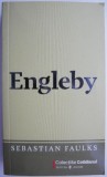 Engleby - Sebastian Faulks - Roman Beletristica