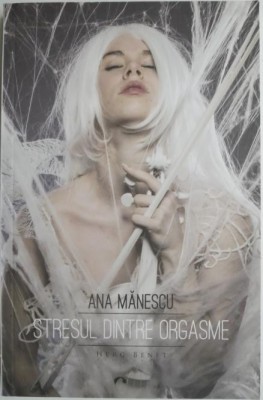 Stresul dintre orgasme &amp;ndash; Ana Manescu (putin patata) foto