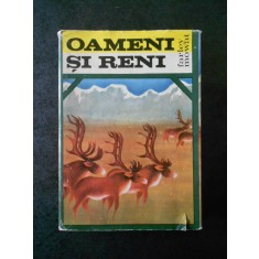 FARLEY MOWAT - OAMENI SI RENI (1969, editie cartonata)