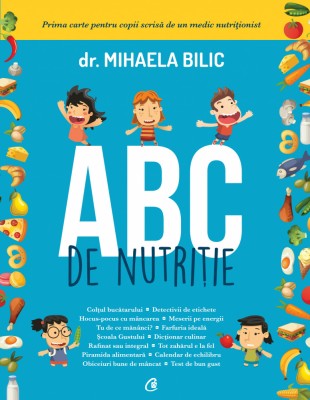 Abc De Nutritie, Mihaela Bilic - Editura Curtea Veche foto