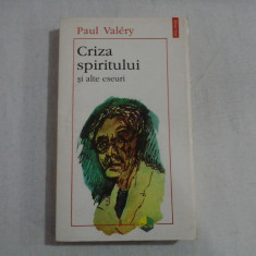 Criza spiritului si alte eseuri - Paul VALERY