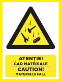 Placuta atentie cad materiale caution materials fall