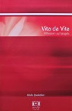 Vita da Vita. Riflessioni sul Vangelo - 2005 - Paolo Spoladore (AL232)