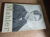 Cumpara ieftin George Balan - Gustav Mahler sau cum exprima muzica idei (Edit. Muzicala, 1964)