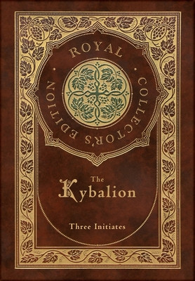 The Kybalion (Royal Collector&amp;#039;s Edition) (Case Laminate Hardcover with Jacket) foto