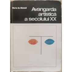 Avangarda artistica a secolului XX - Mario De Micheli