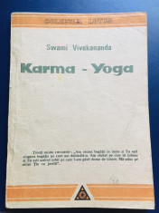 Karma - Yoga - Swami Vivekananda, editura Lotus, 1990 foto