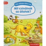 Első ablakos k&ouml;nyvem - Mit csin&aacute;lnak az &aacute;llatok? - Susanne Gernh&auml;user