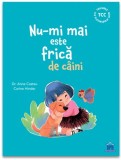 Nu-mi mai este frica de caini - Anne Casteu - DPH