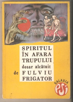 Fulviu Frigator-Spiritul in afara trupului foto