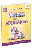 Unicornii te invata adunarea