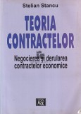 Stelian Stancu - Teoria contractelor. Negocierea si derularea contractelor economice