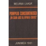 Pompiliu Constantinescu - Un Saint-Just al opiniei critice
