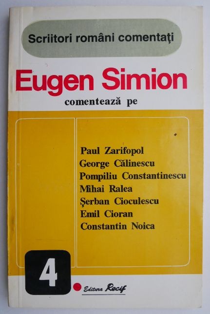 Eugen Simion comenteaza pe Paul Zarifopol, G. Calinescu, etc.
