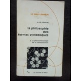 LA PHILOSOPHIE DES FORMES SYMBOLIQUES