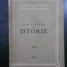 Studii si articole de istorie. Nr. XXI, anul 1973