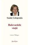 Bulevardele vietii - Sanda Golopentia