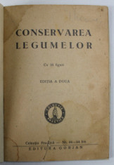 CONSERVAREA LEGUMELOR , 1946, COPERTE REFACUTE * foto