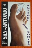 Antigel pentru conita - San-Antonio, Ed. Forum 1999, PATATA, TEXT INTACT!!!