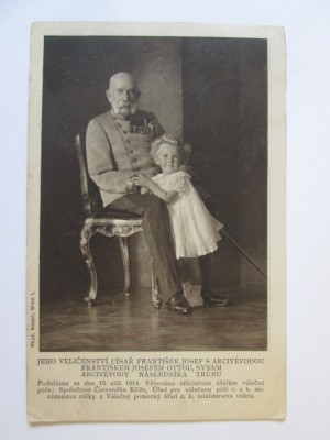 Rară! Carte postala din 1914 in limba cehoslovaca cu Franz Joseph si stranepotul sau Otto,cir.militara 1915 cu timbru rar Carol I mostenitorl tron foto