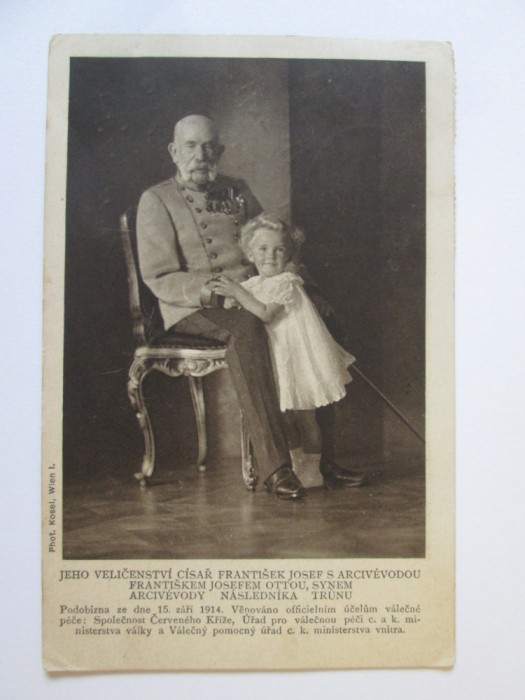 Rară! Carte postala din 1914 in limba cehoslovaca cu Franz Joseph si stranepotul sau Otto,cir.militara 1915 cu timbru rar Carol I mostenitorl tron