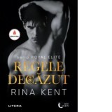Regele decazut - Rina Kent