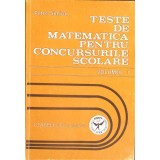 TESTE DE MATEMATICA PENTRU CONCURSURILE SCOLARE VOL.1 CLASELE A IV-A SI A V-A-PETRE SIMION-329078