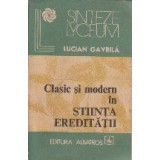 Clasic si Modern in Stiinta Ereditatii