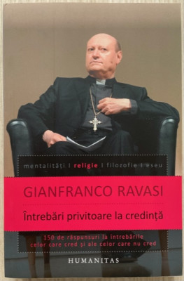 Intrebari privitoare la credinta - Gianfranco Ravasi foto