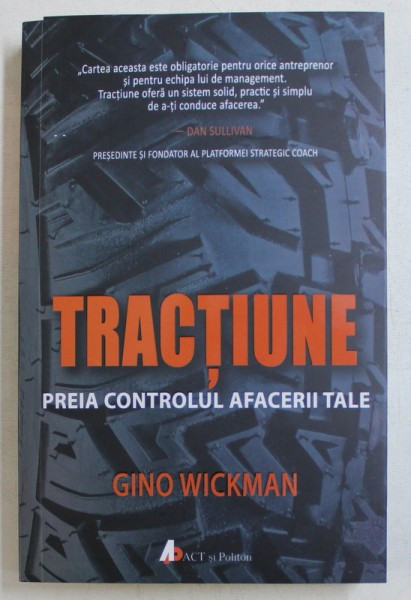 GINO WICKMAN - TRACTIUNE - PREIA CONTROLUL AFACERII TALE