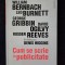 Cum se scrie in publicitate. Bernbach, Burnett, Gribbin, Ogilvy in dialog cu Denis Higgins