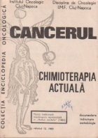 Cancerul Chimioterapia actuala, Volumul 12/1983 foto