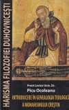 Picu Ocoleanu - Harisma filozofiei duhovnicesti. Introducere in genealogia