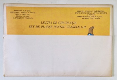 LECTIA DE CIRCULATIE , SET DE PLANSE PENTRU CLASELE I - II , lucrare coordonata de CONSTANTA STOICA si ION SERBANESCU , foto