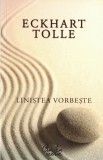 Linistea vorbeste