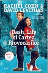 Dash, Lily si cartea provocarilor/Rachel Cohn, David Levithan foto
