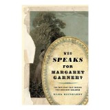Who Speaks for Margaret Garner?