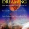 Creative Dreaming: Plan and Control Your Dreams to Develop Creativity Overcome Fears Solve Proble