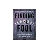 Finding the Fool: A Tarot Journey to Radical Transformation